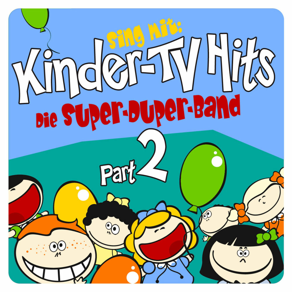 Picture of Die Super-duper-band - Sing Mit: Kinder TV Hits - Part II (MP3 Compilation)