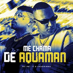 Cover of Me Chama de Aquaman