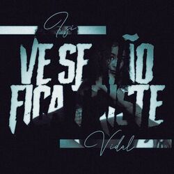 Cover of Vê se Tu Não Fica Triste