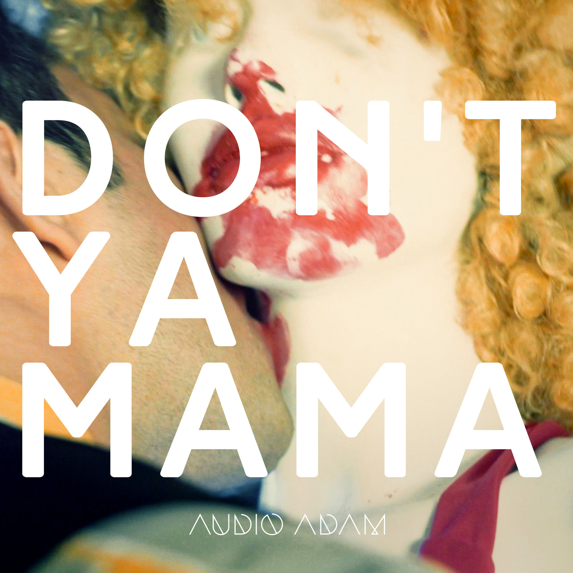 Album cover of Don't Ya Mama Know