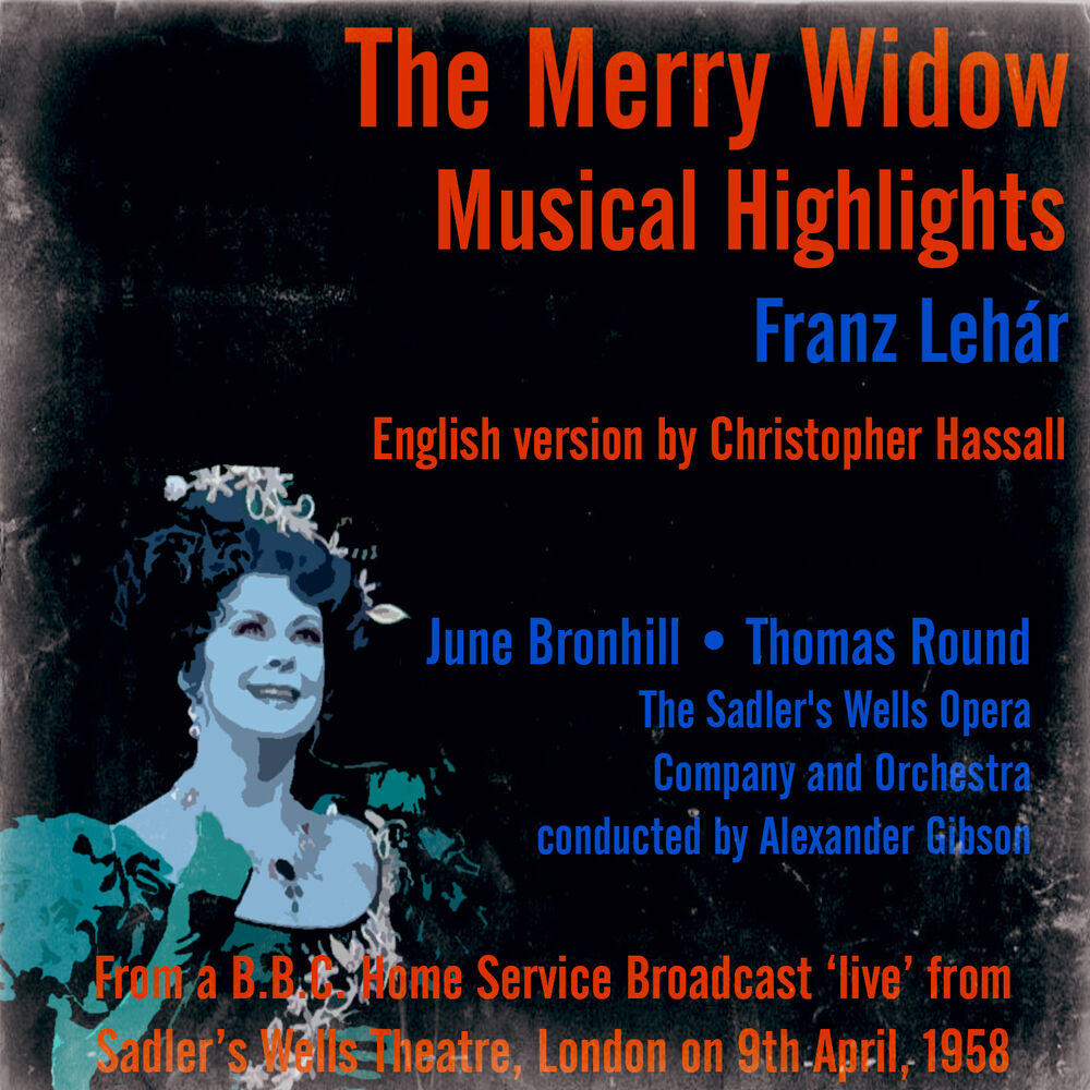 Picture of Franz Lehár: The Merry Widow (Musical Highlights) - From a B.B.C. Home Service Broadcast ‘live’ from Sadler’s Wells Theatre, Londo