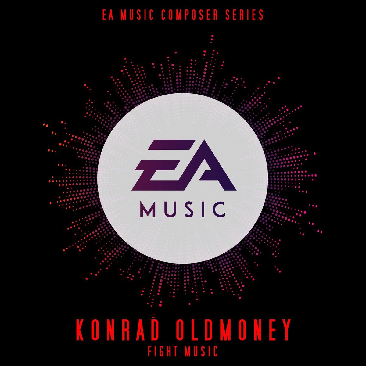 Album cover of EA Composer Series Konrad OldMoney: Fight Music (Original Soundtrack)
