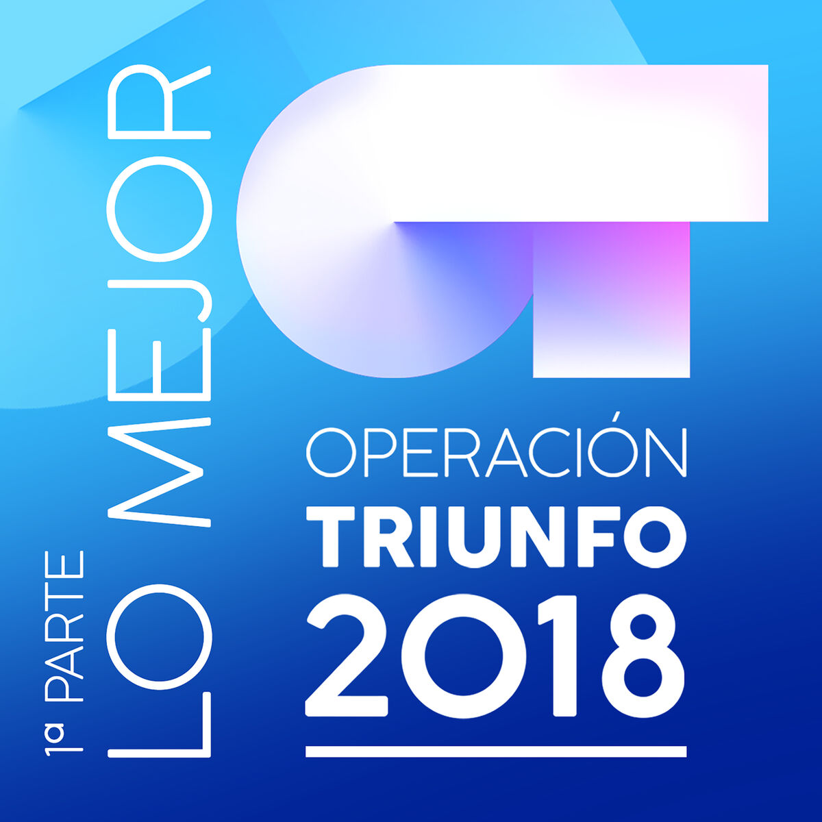Album cover of Operación Triunfo 2018 (Lo Mejor 1ª Parte)