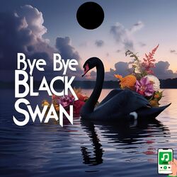 Cover of Bye Bye Black Swan
