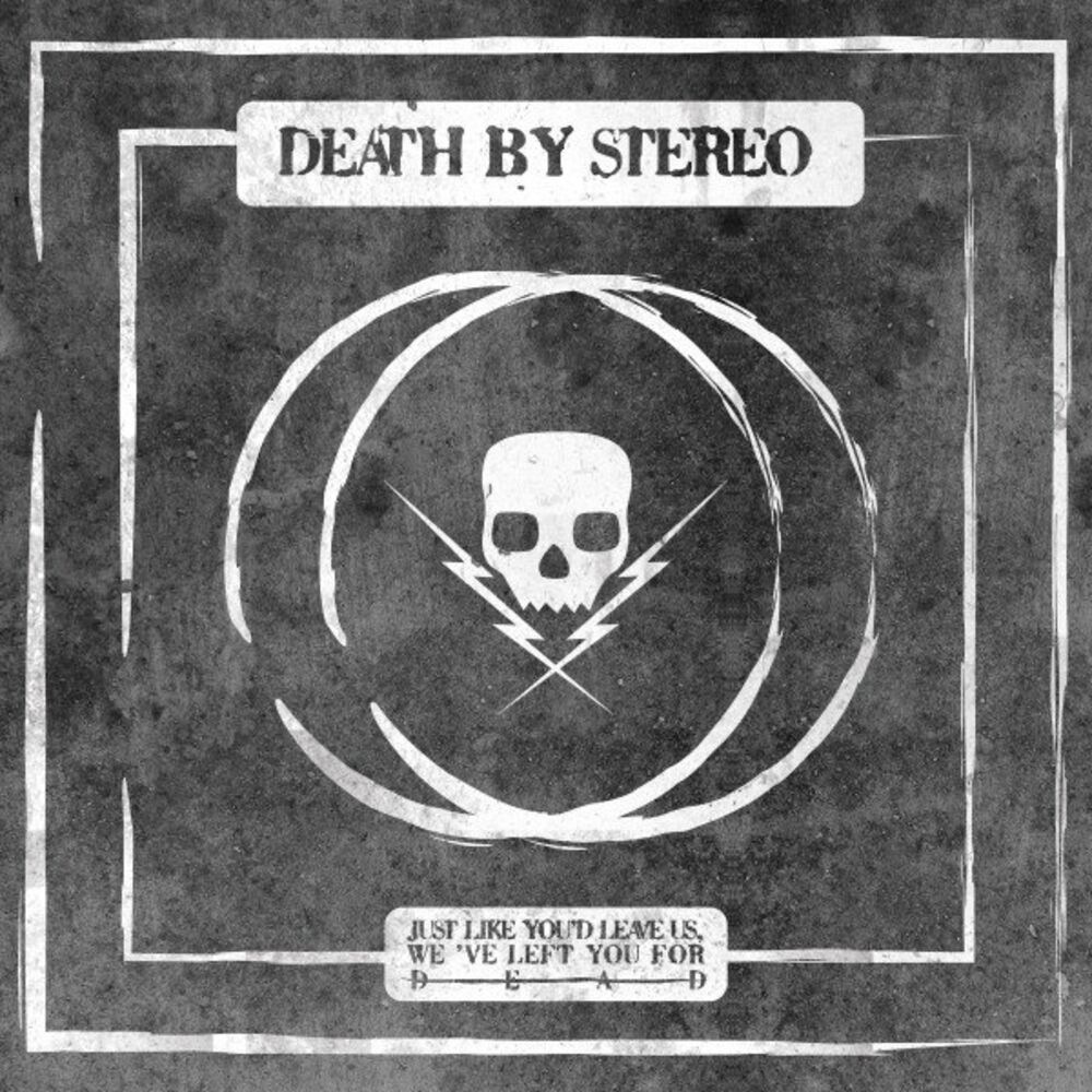 Picture of Just Like You'd Leave Us, We've Left You for Dead