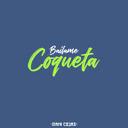 Cover of Bailame Coqueta