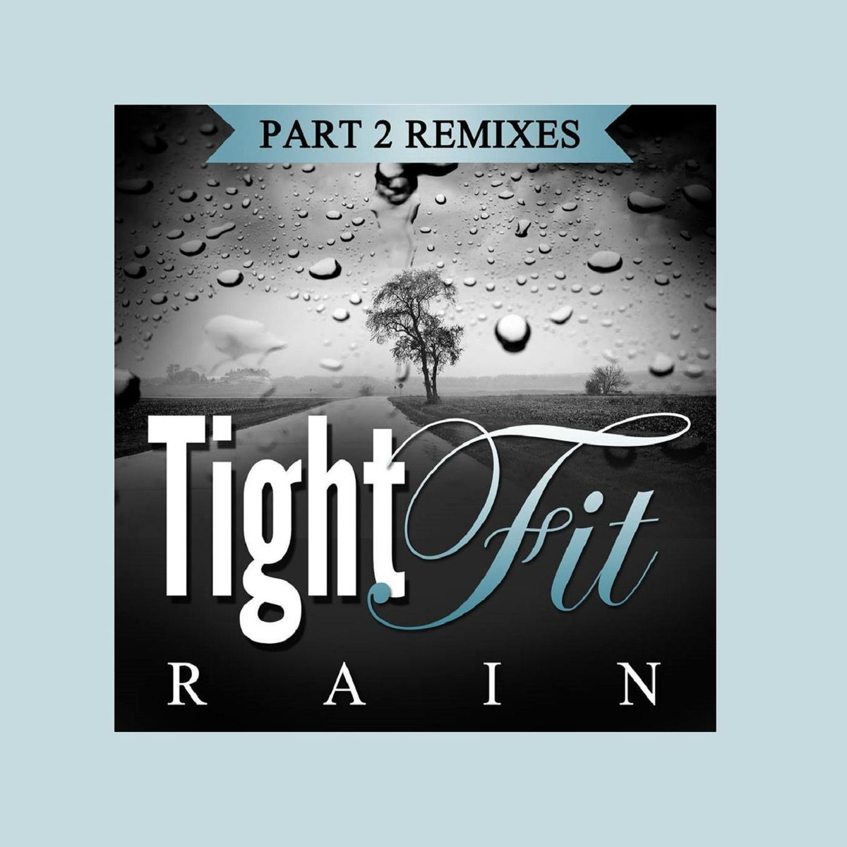 Album cover of Rain, Pt. 2 (Remixes)