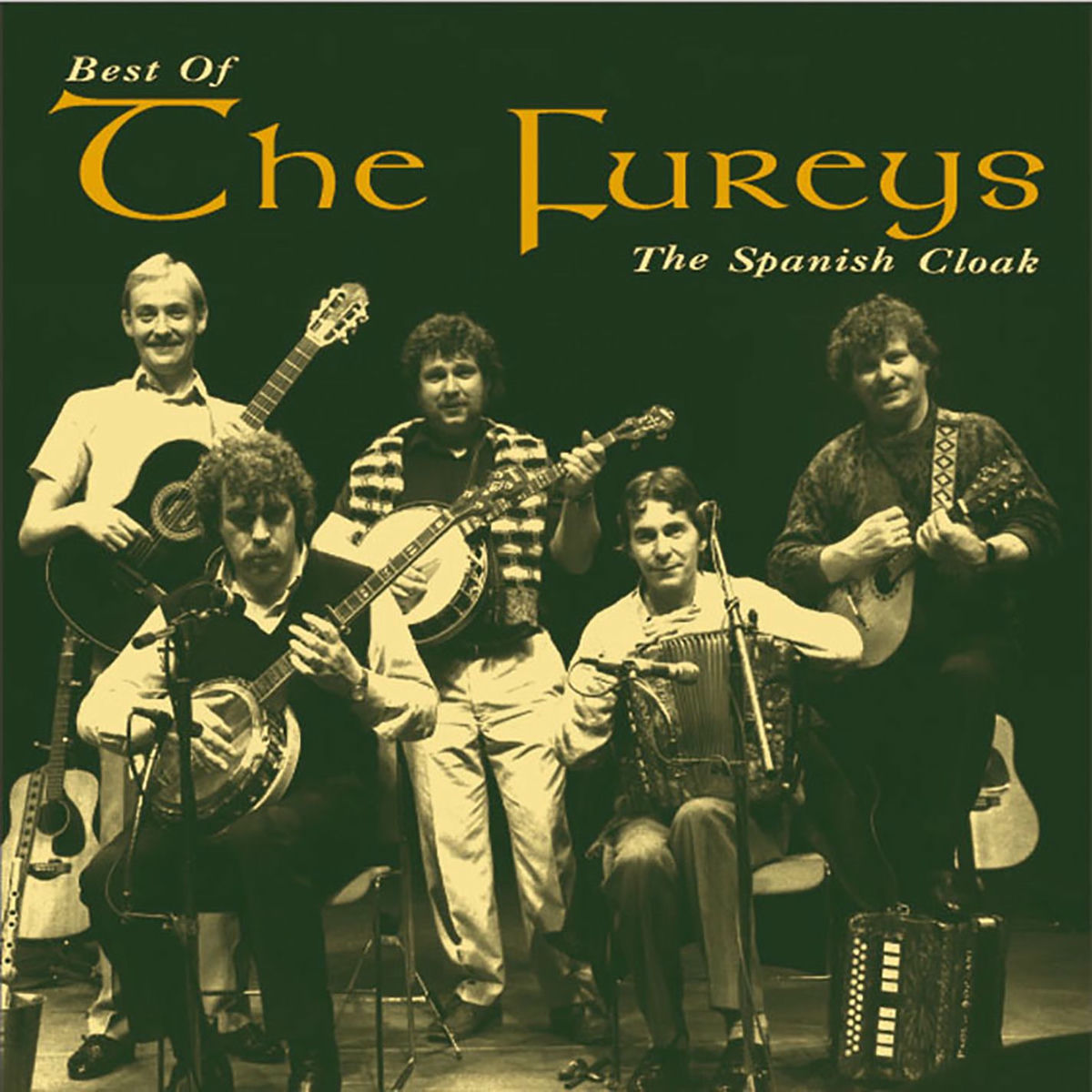 Album cover of The Spanish Cloak: The Best of The Fureys
