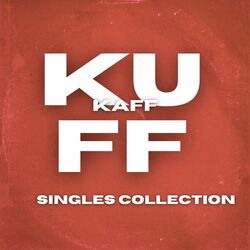 Cover of Kuff Kaff Singles Collection