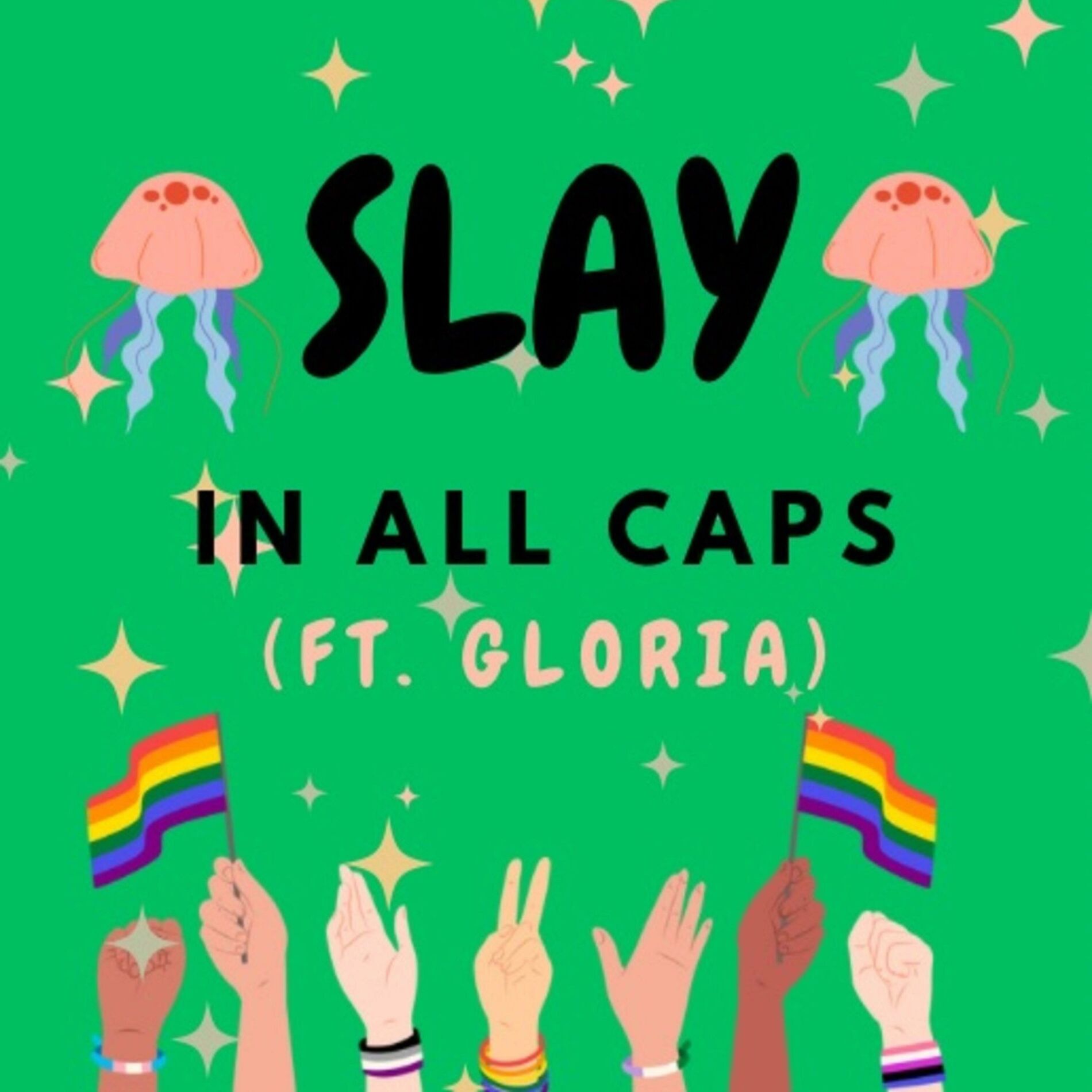 Album cover of SLAY in all caps (feat. Gloria)