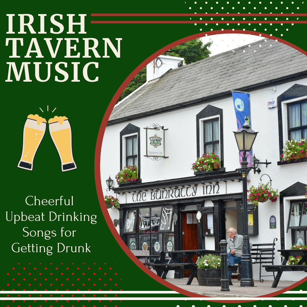 Picture of Irish Tavern Music - Cheerful Upbeat Drinking Songs for Getting Drunk