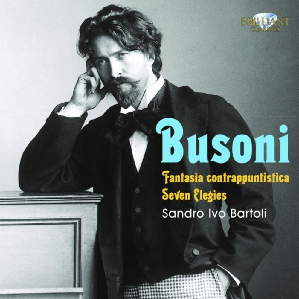 Picture of Busoni: Fantasia contrappuntistica, Seven Elegies