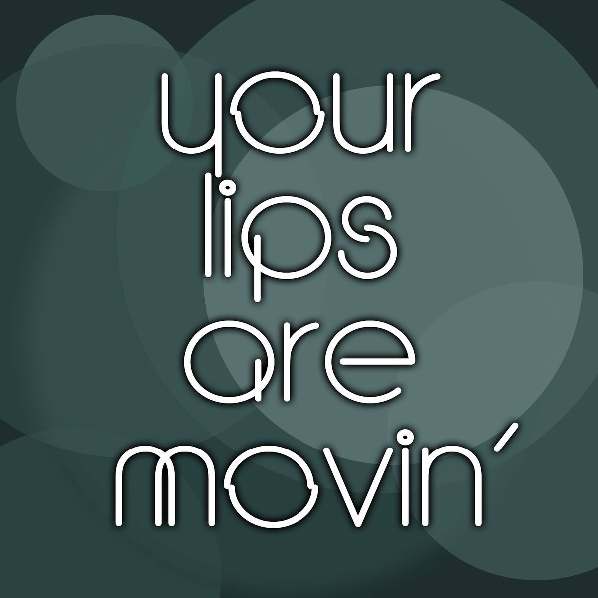 Album cover of Lips Are Movin