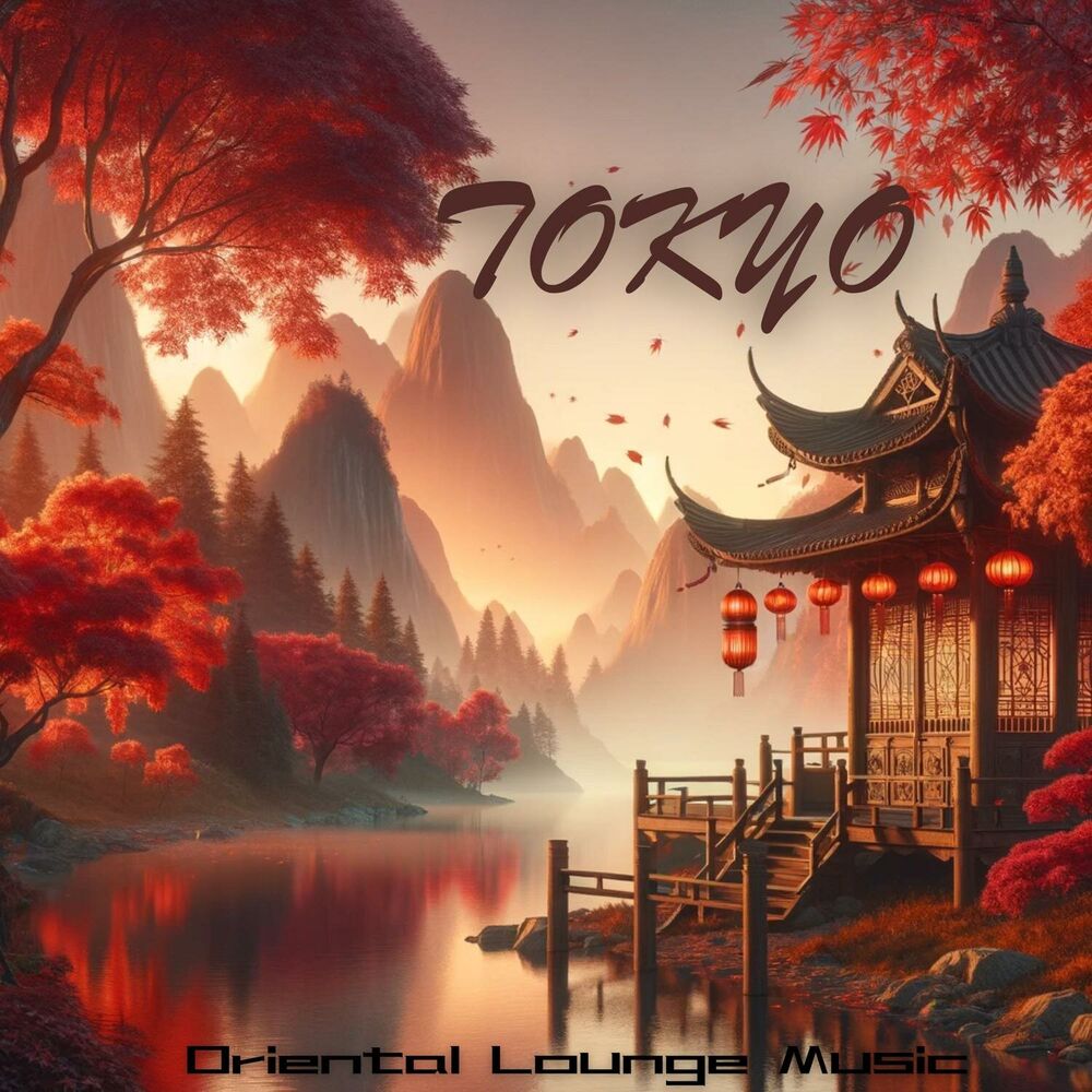 Picture of TOKYO: Oriental Lounge Tunes, Japanese Chill-Out Grooves