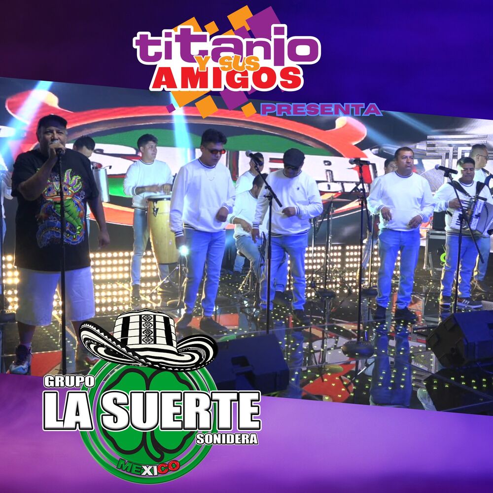 Picture of Titanio y Sus Amigos Presenta a La Suerte Sonidera (En Vivo)