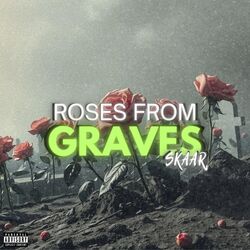 Cover of ROSES FROM GRAVES (Side A)