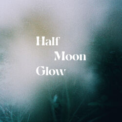 Cover of Half Moon Glow