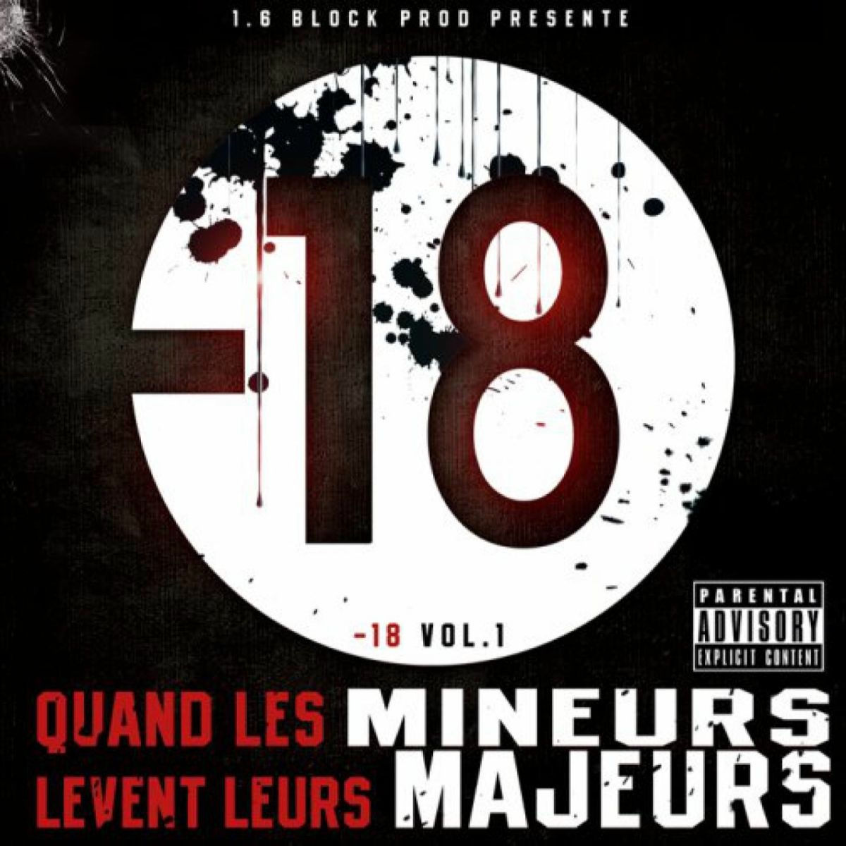 Album cover of -18, vol. 1 (Quand les mineurs lèvent leurs majeurs)