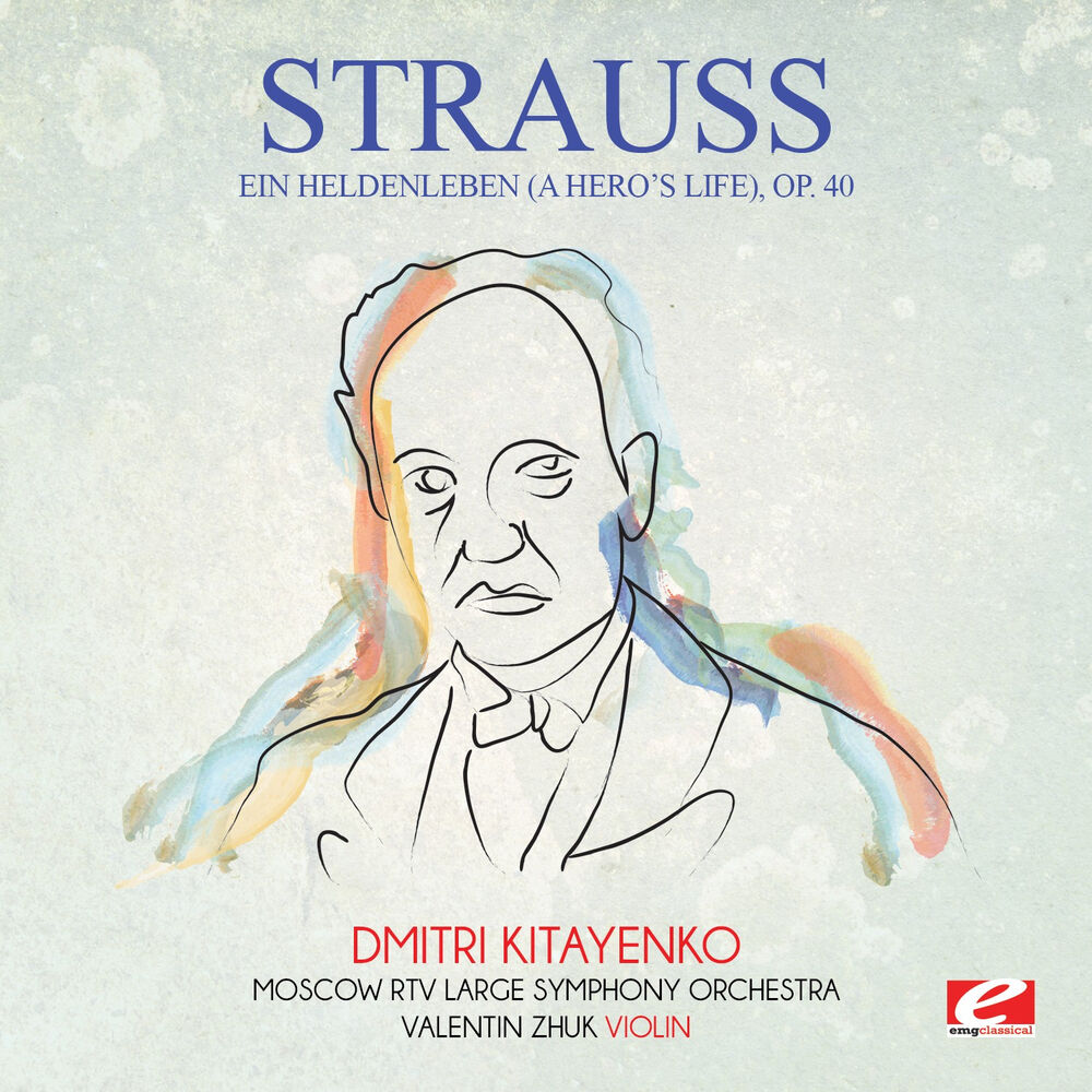 Picture of Strauss: Ein Heldenleben (A Hero's Life), Op. 40 (Digitally Remastered)