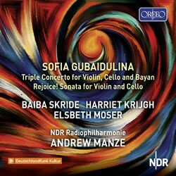 Cover of Sofia Gubaidulina - Triple Concerto for Violin, Cello and Bayan & Rejoice! for Violin and Cello