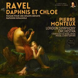 Cover of Ravel: Daphnis et Chloe, Pavane & Rhapsodie by Pierre Monteux