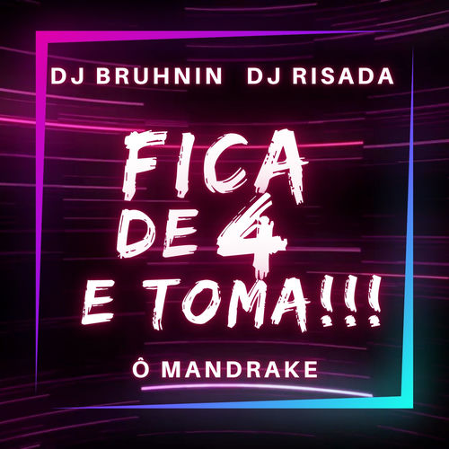 Fica de 4 e Toma