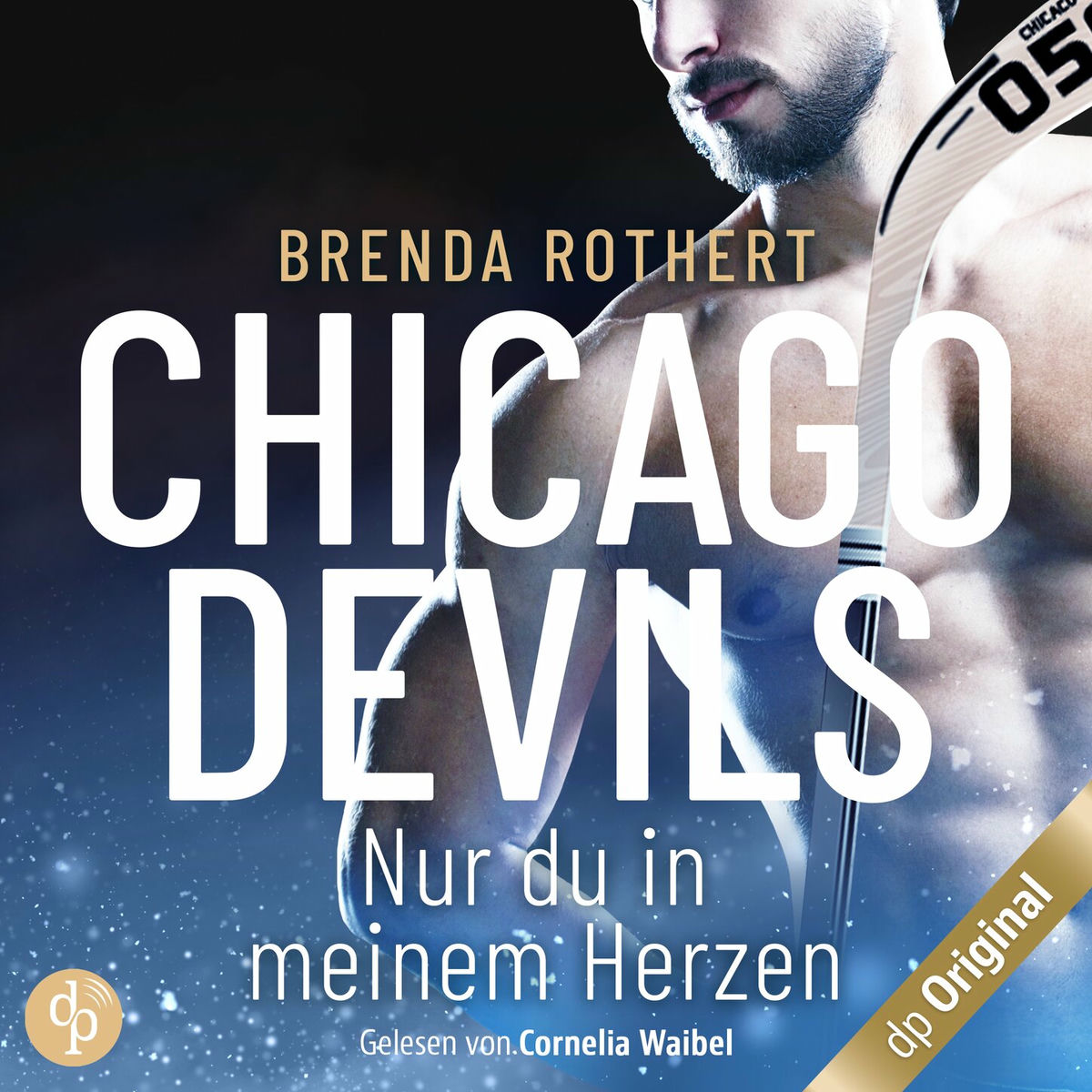 Album cover of Nur du in meinem Herzen - Chicago Devils, Band 4 (Ungekürzt)
