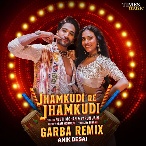 Jhamkudi Re Jhamkudi (Anik Desai Garba Remix)