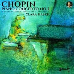 Cover of Chopin: Piano Concerto No. 2 in F minor, Op. 21 by Clara Haskil