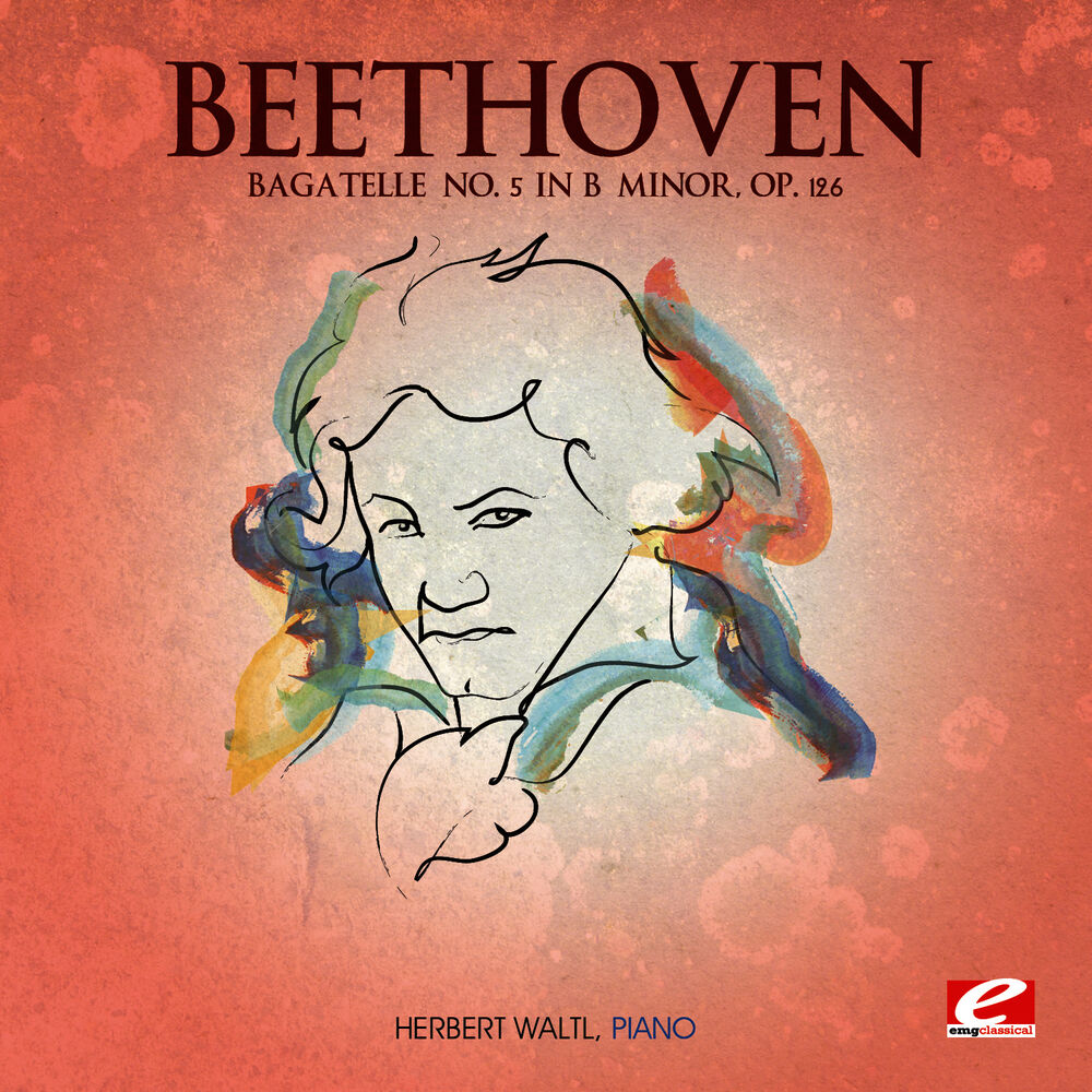 Picture of Beethoven: Bagatelle No. 5 in B Minor, Op. 126 (Digitally Remastered)