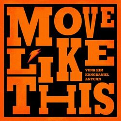 Cover of Move Like This (Feat. YUNA KIM)