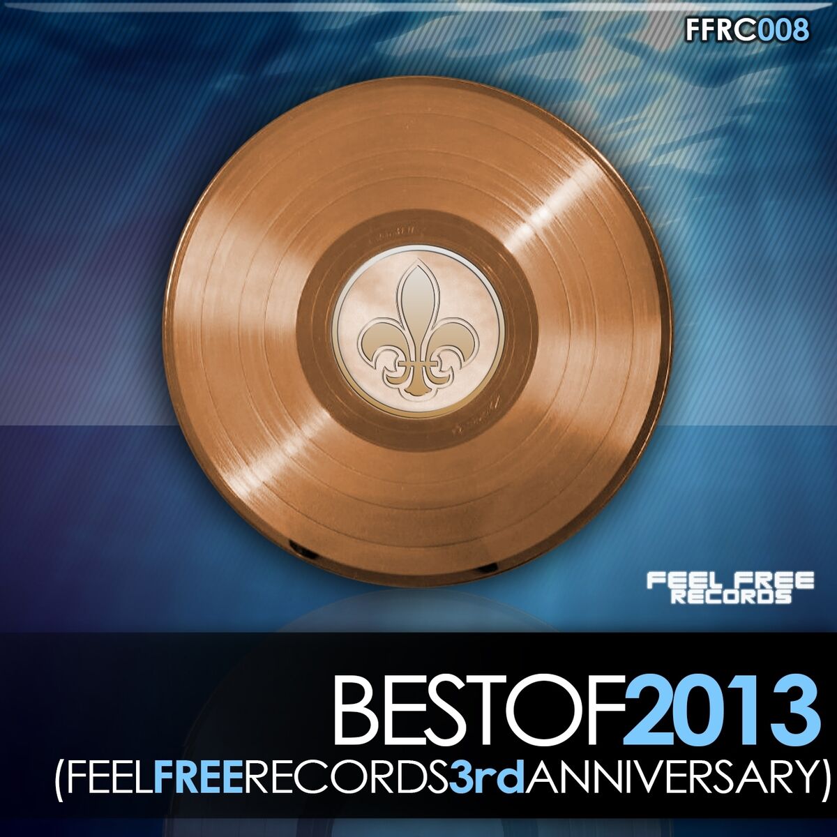 Album cover of Best of 2013 (Feel Free Records 3rd Anniversary)