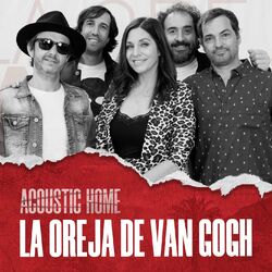 Cover of LA OREJA DE VAN GOGH (ACOUSTIC HOME sessions)
