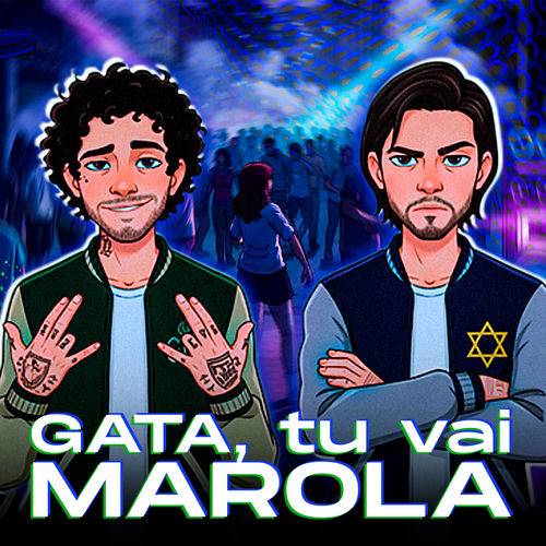 Gata, Tu Vai Marola