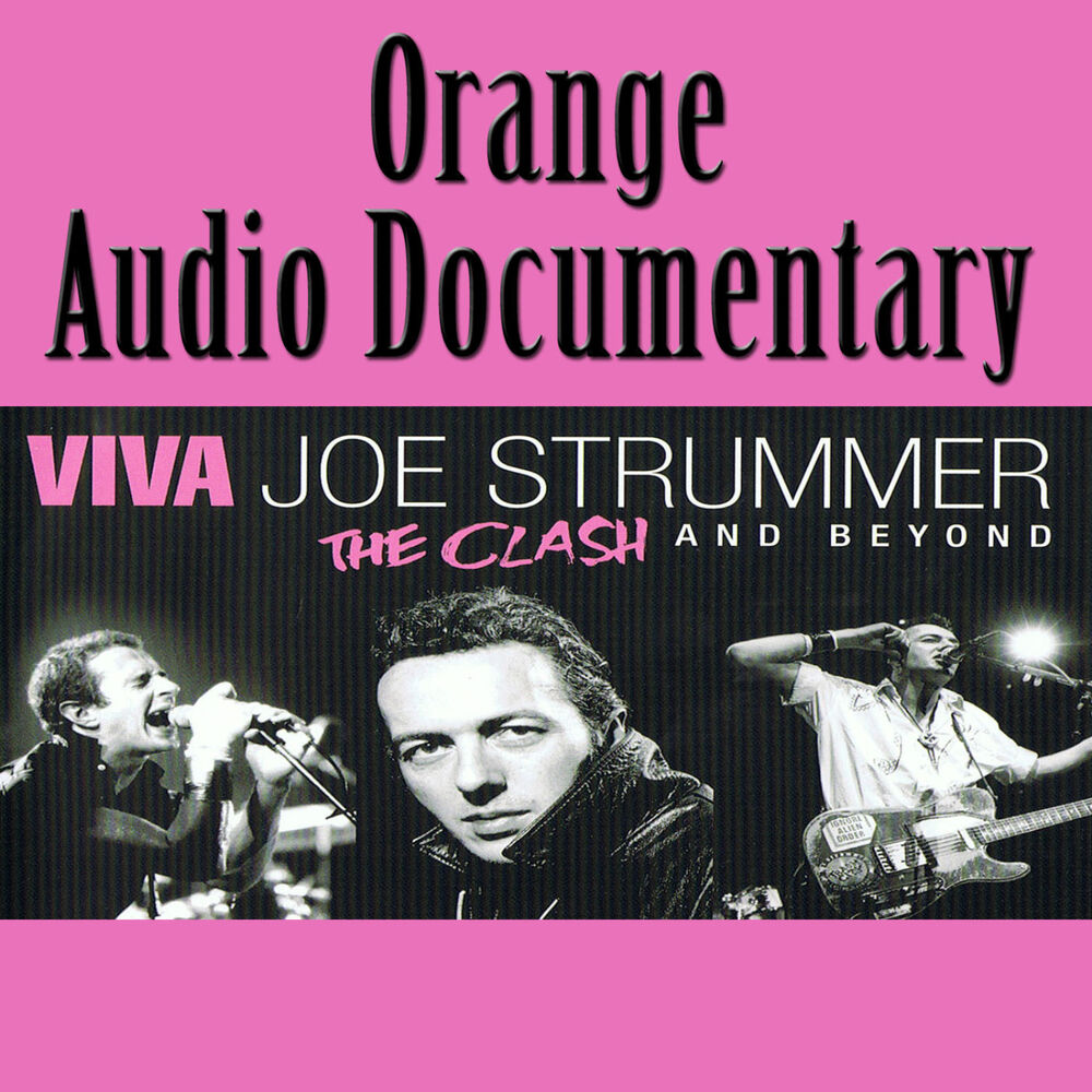 Picture of Orange Audio Documentary: Viva Joe Strummer - The Clash and Beyond