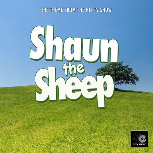 Descargar Shaun The Sheep Main Theme (From "Shaun The Sheep") - Geek Music MP3