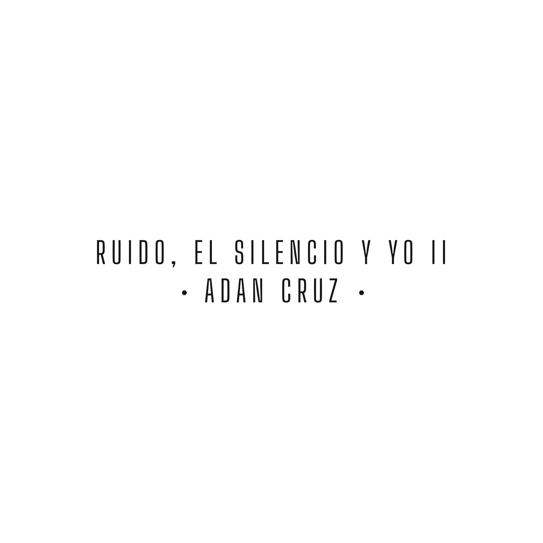 Album cover of Ruido, El Silencio y Yo II