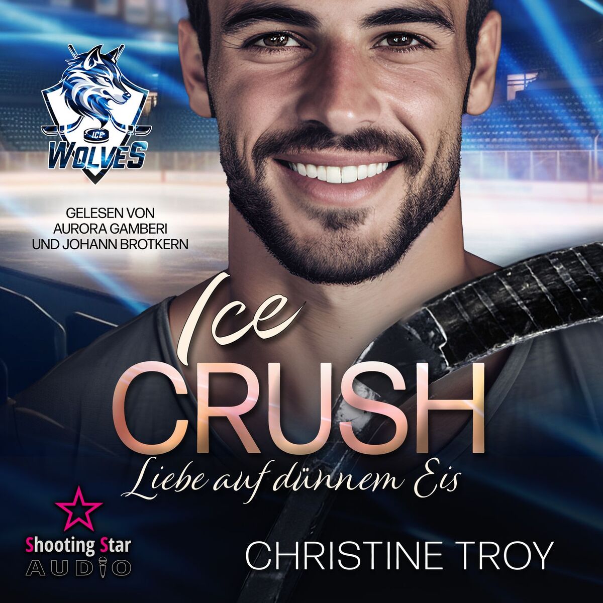 Album cover of Ice Crush: Liebe auf dünnem Eis - Ice Wolves, Band 2 (ungekürzt)