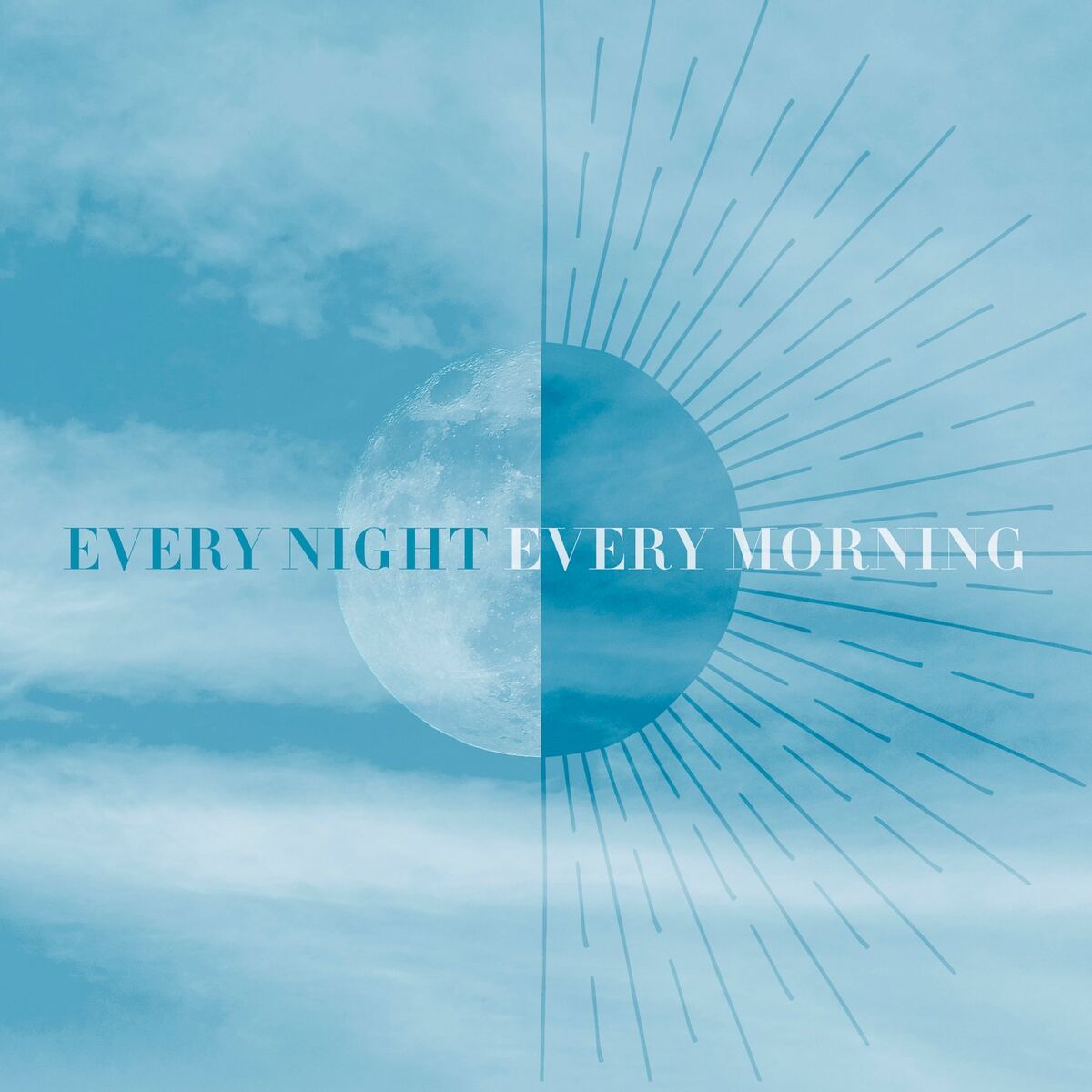 Album cover of Every Night Every Morning