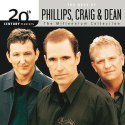 Cover of 20th Century Masters - The Millennium Collection: The Best Of Phillips, Craig & Dean