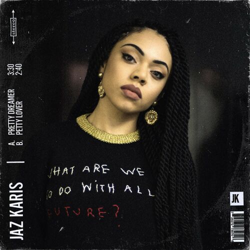Petty Lover by Jaz Karis - 120 BPM & Key N/A