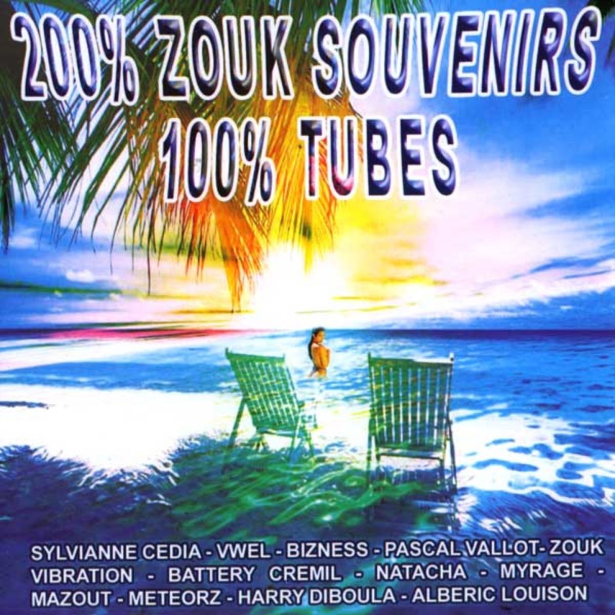Album cover of 200 % Zouk souvenirs, 100 % tubes