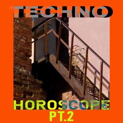 Cover of TECHNO HOROSCOPE, Pt. 2