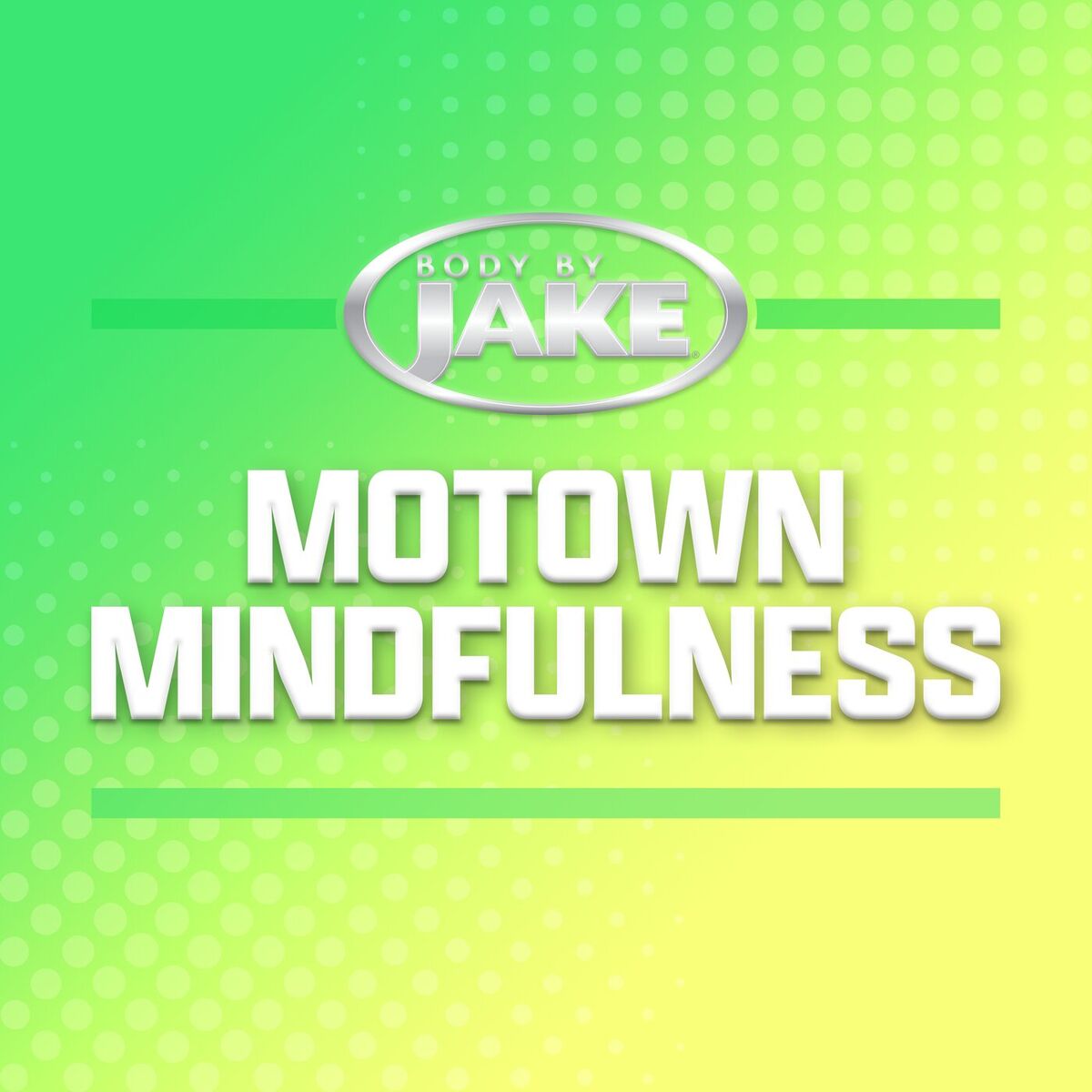 Album cover of Body By Jake: Motown Mindfulness