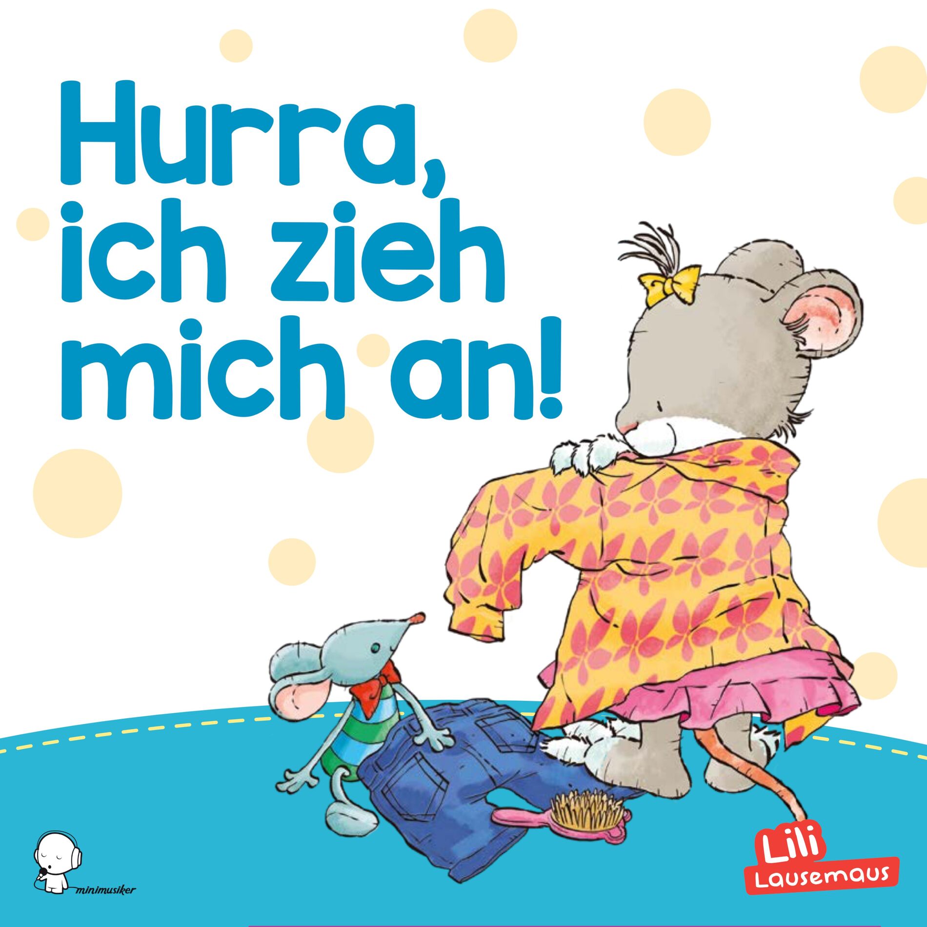 Album cover of Hurra, ich zieh mich an!