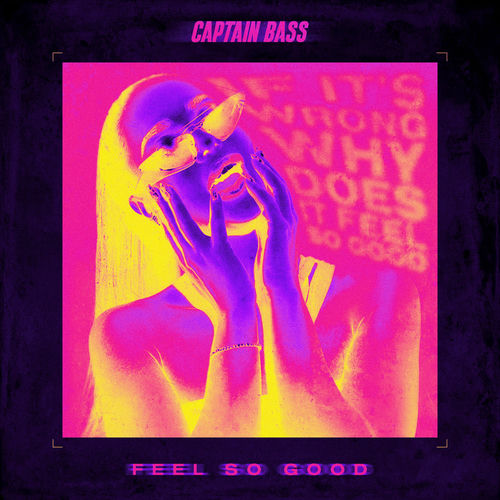 Feel So Good