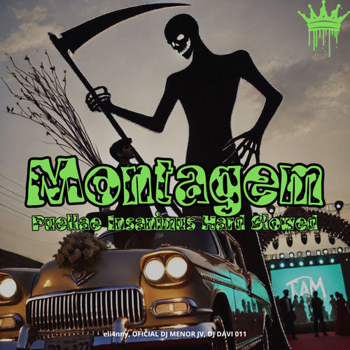 Montagem - Puellae Insanimus Hard Slowed