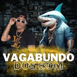 Cover of Vagabundo dos Bom