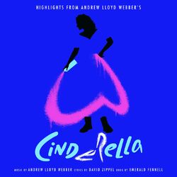 Cover of (Highlights From) Andrew Lloyd Webber’s “Cinderella”