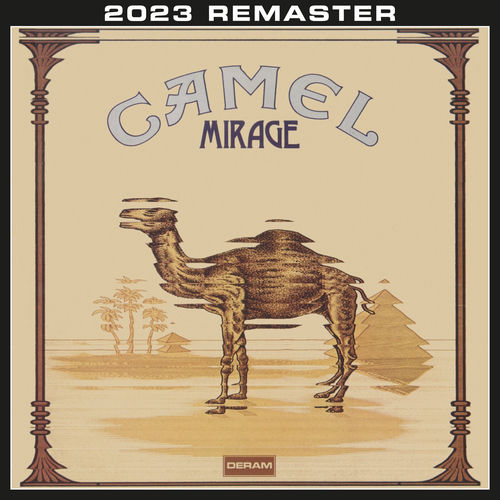 Camel - Mirage (2023 Remastered & Expanded Edition) | Deezer